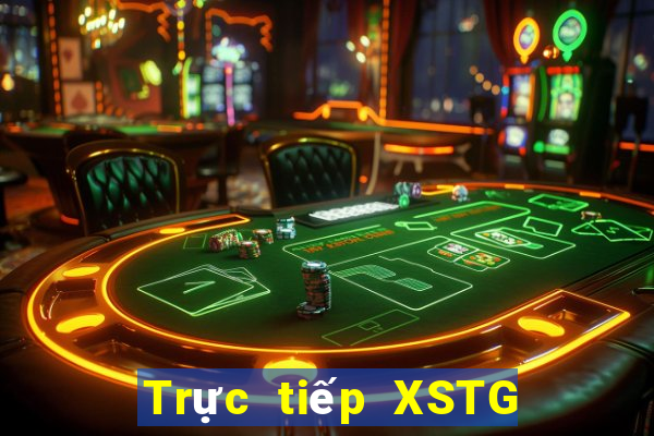 Trực tiếp XSTG Thứ 3