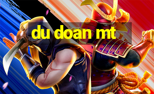 du doan mt