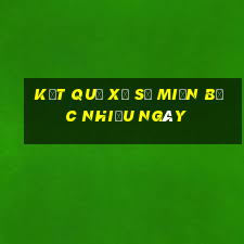 kết quả xổ số miền bắc nhiều ngày