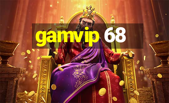 gamvip 68