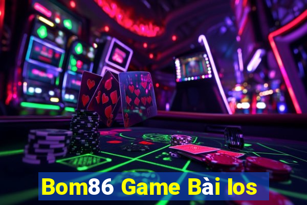 Bom86 Game Bài Ios