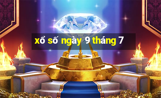 xổ số ngày 9 tháng 7