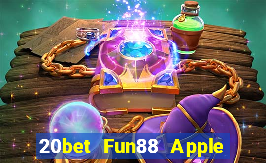 20bet Fun88 Apple của Caike.com