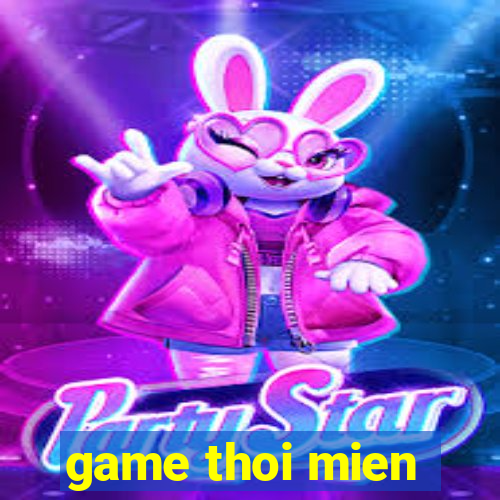 game thoi mien