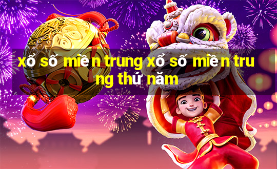 xổ số miền trung xổ số miền trung thứ năm