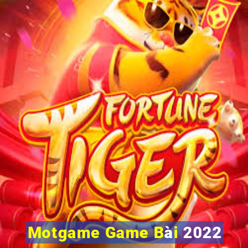 Motgame Game Bài 2022