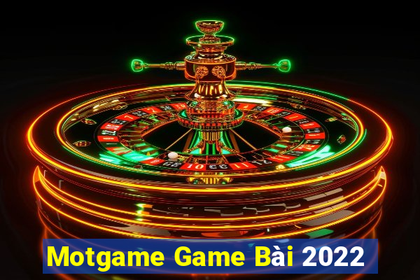 Motgame Game Bài 2022