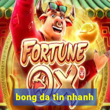 bong da tin nhanh