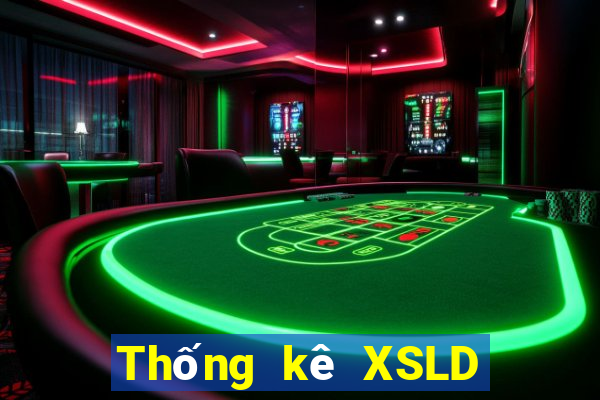 Thống kê XSLD thứ bảy