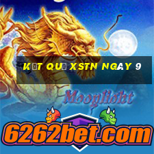 kết quả XSTN ngày 9