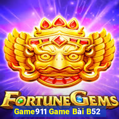 Game911 Game Bài B52