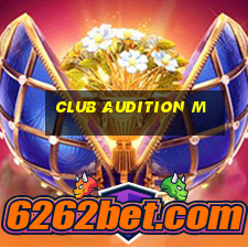 club audition m