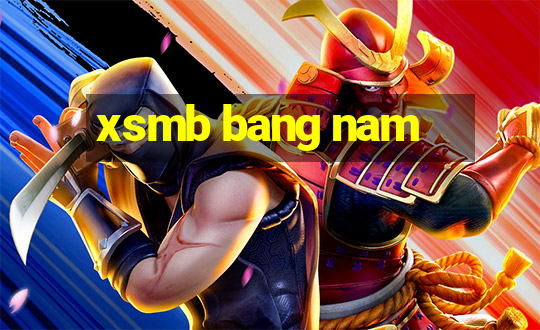 xsmb bang nam