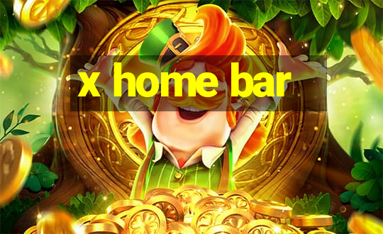 x home bar