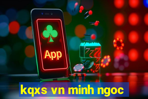 kqxs vn minh ngoc