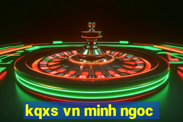 kqxs vn minh ngoc