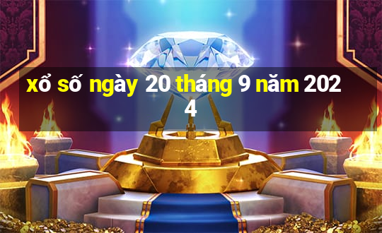 xổ số ngày 20 tháng 9 năm 2024