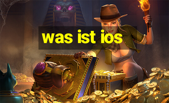 was ist ios