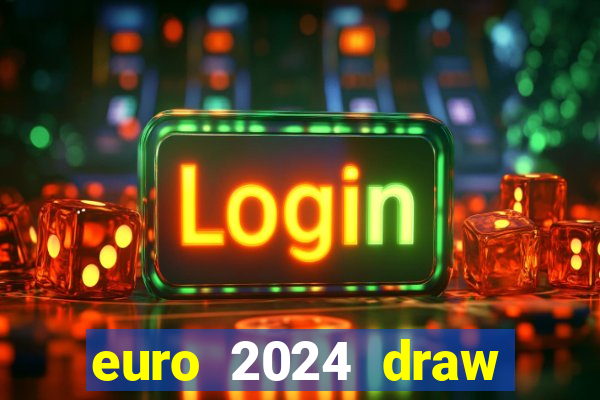 euro 2024 draw live stream