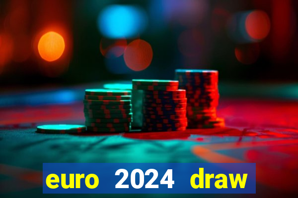 euro 2024 draw live stream