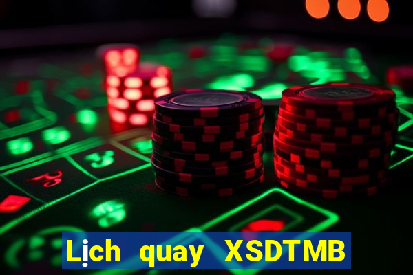 Lịch quay XSDTMB ngày thứ sáu