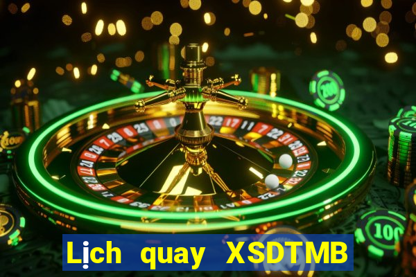 Lịch quay XSDTMB ngày thứ sáu