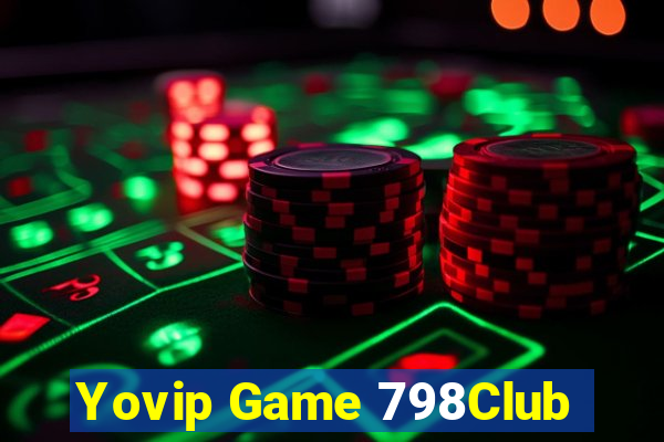 Yovip Game 798Club