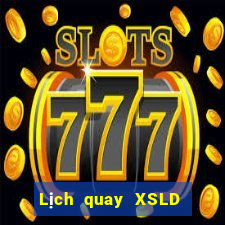 Lịch quay XSLD ngày 12