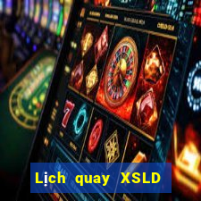 Lịch quay XSLD ngày 12