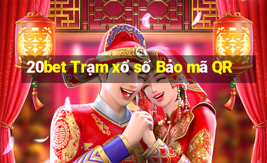 20bet Trạm xổ số Bảo mã QR