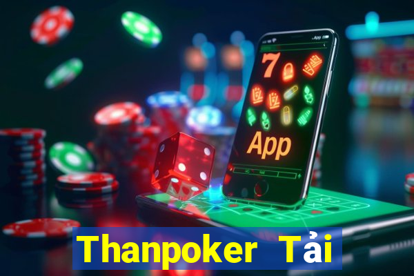 Thanpoker Tải Game Bài Nhất Vip