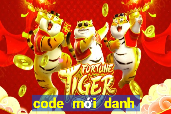 code mới danh tướng 3q