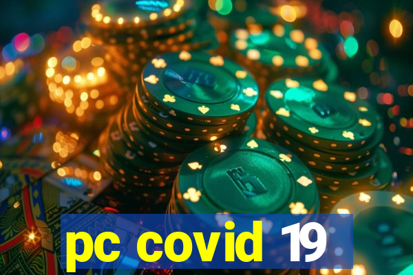 pc covid 19