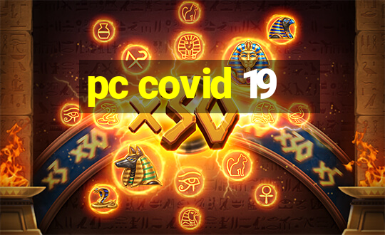 pc covid 19