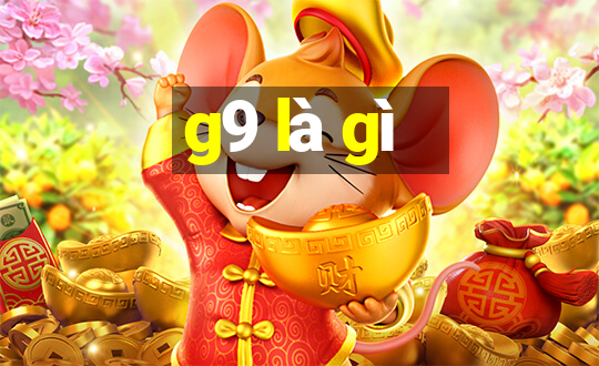 g9 là gì