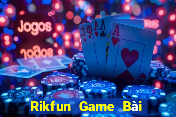 Rikfun Game Bài Mèo Nổ