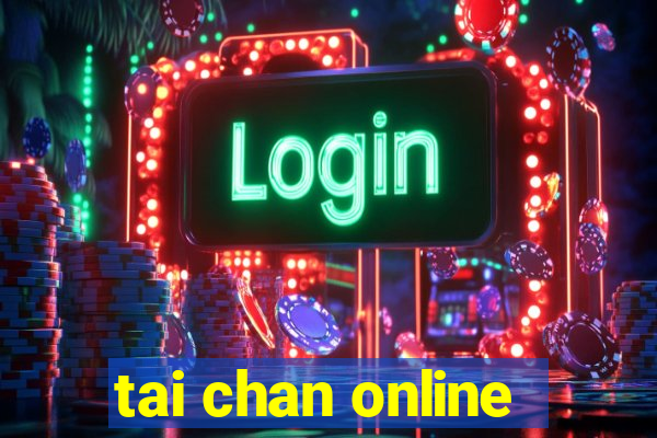 tai chan online