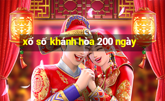 xổ số khánh hòa 200 ngày