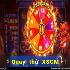 Quay thử XSCM Chủ Nhật