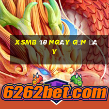 xsmb 10 ngày gần đây