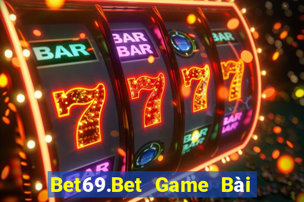 Bet69.Bet Game Bài Tiến Lên