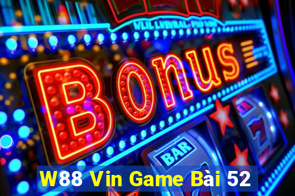 W88 Vin Game Bài 52