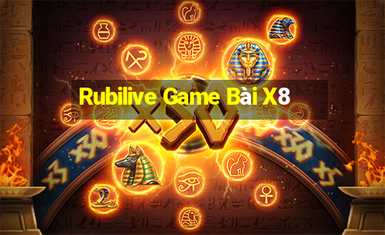 Rubilive Game Bài X8