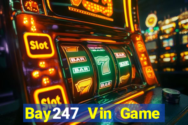 Bay247 Vin Game Bài Lá