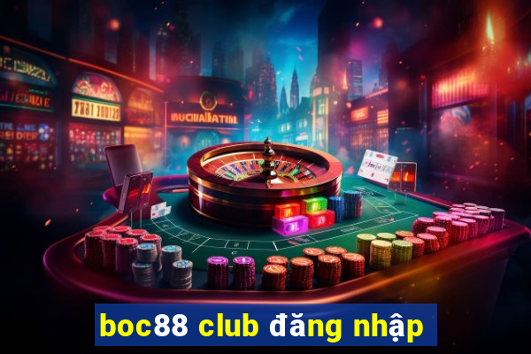 boc88 club đăng nhập