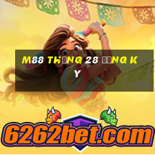 M88 Thắng 28 Đăng ký