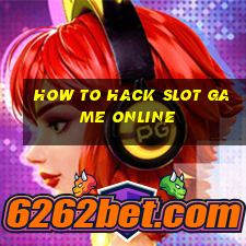 how to hack slot game online