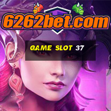 game slot 37