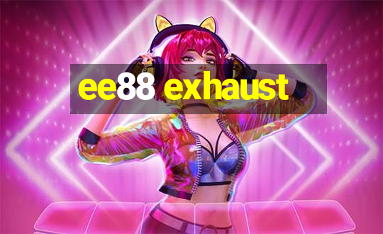 ee88 exhaust