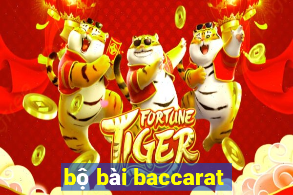 bộ bài baccarat